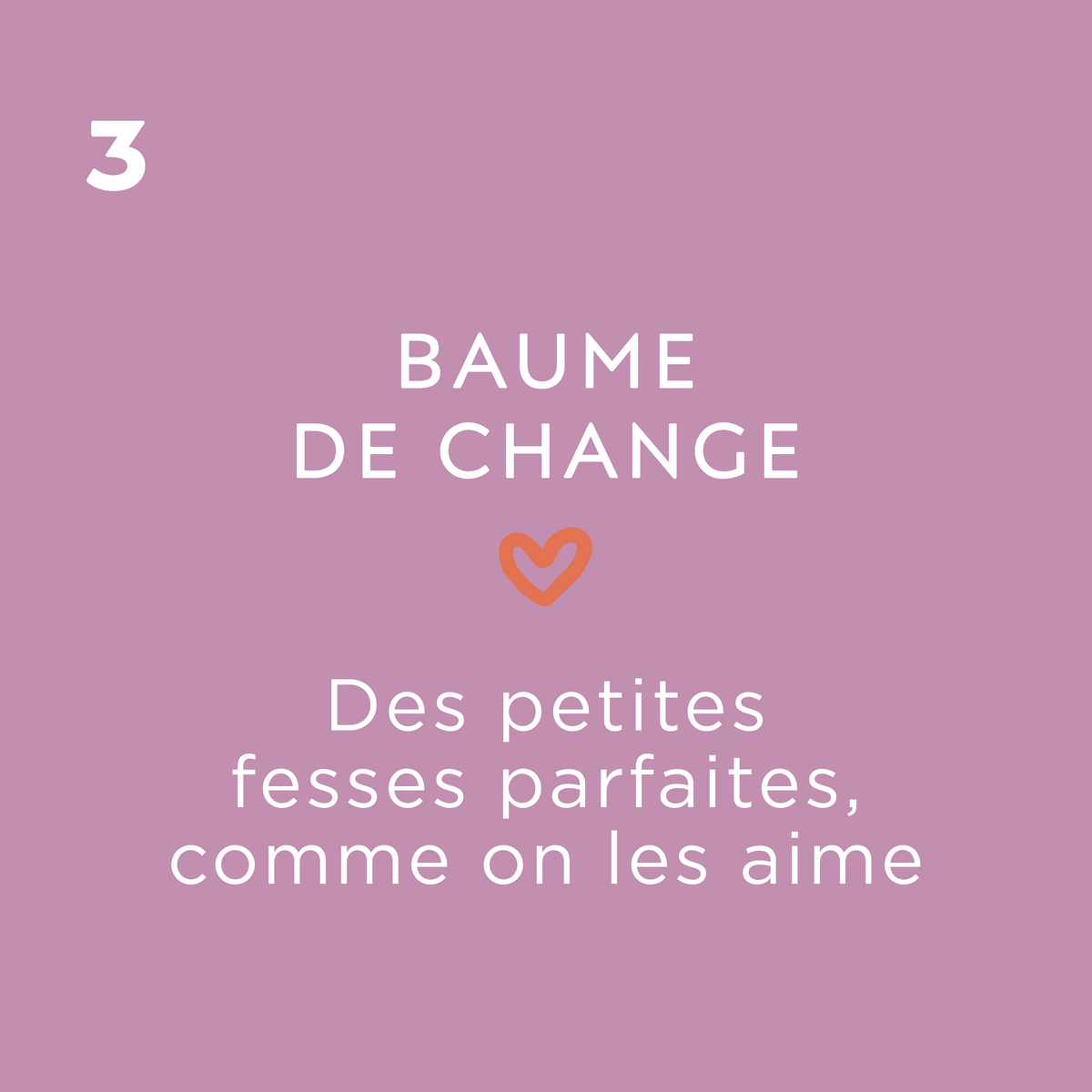 Étape 3 de la routine bébé avec le baume de change de la collection Lavandine